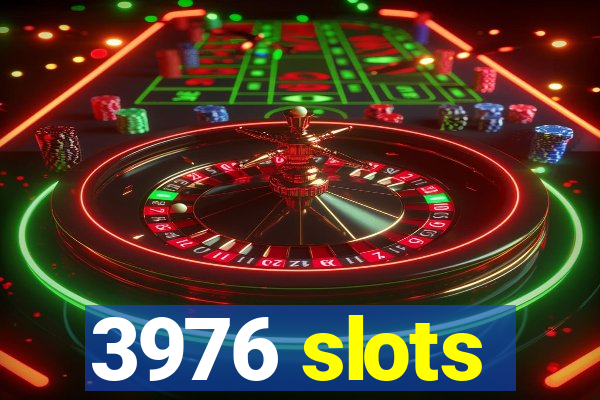 3976 slots